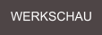 WERKSCHAU