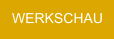 WERKSCHAU